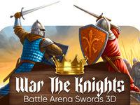 play War The Knights - Battle Arena Swords 3D