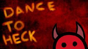 play Dance To Heck