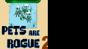play Pets Are Rogue 2