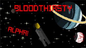 play Bloodthirsty (Alpha)