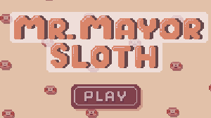 play Mr. Mayor Sloth