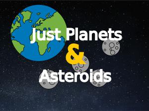 play Just Planets & Asteroids!