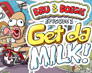 play Bru & Boegie: Episode 1 – Get Da Milk!