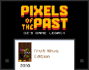 play Pixels Of The Past: Fruit Ninja Edition