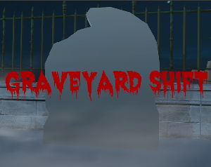 play Graveyard Shift