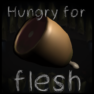play Hungry For Flesh