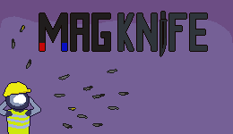 play Magknife