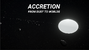 play Accretion: From Dust To Worlds