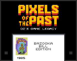 play Pixels Of The Past: Bazooka Bill Edition.