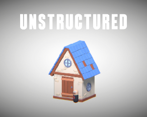 play Unstructured