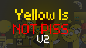 play Yellow Is Not Piss V2