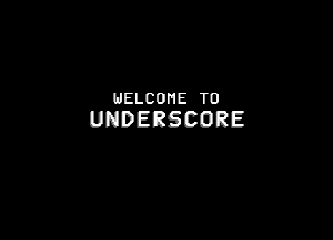 play Underscore