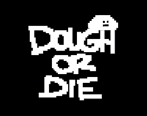 play Dough Or Die