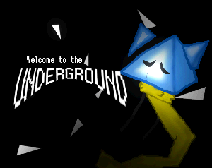 play Welcom To The Undergroud(Beta)