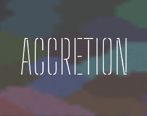 play Accretion