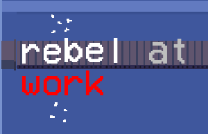 play Rebel At Work