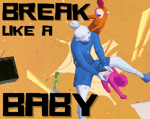 play Break Like A Baby