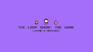 play The Loop Show: The Game (Jayme'S Version)