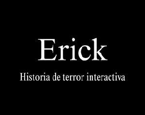 play Erick