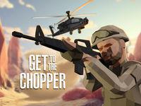 play Get To The Chopper