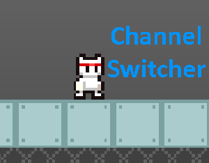 play Channel Switcher