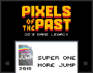 play Pixels Of The Past: Super One More Jump