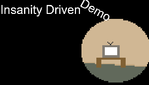 play Insanity Driven (Demo)
