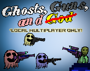 play Ghosts, Guns, And ̶G̶O̶D̶ (Jam Edition)