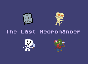 play The Last Necromancer