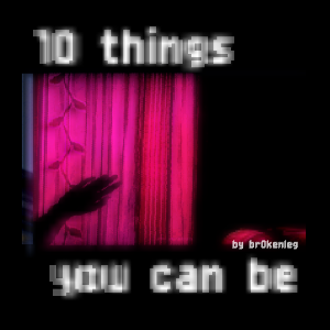 play 10 Things You Can Be