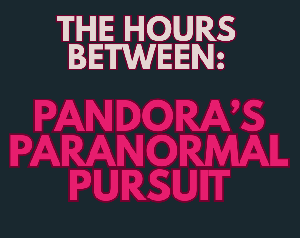play Pandora'S Paranormal Pursuit