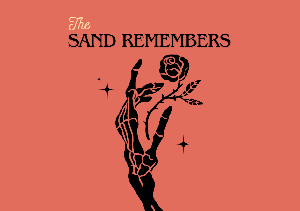 play The Sand Remembers (Wip)