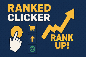Ranked Clicker game