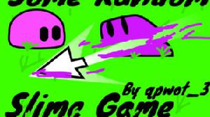 play Some Random Slime