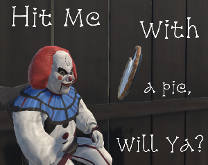 play Hit Me With A Pie, Will Ya?