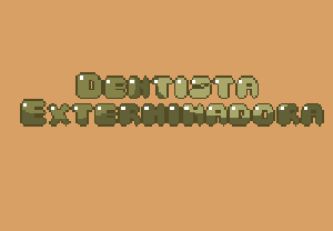 play A Dentista Exterminadora