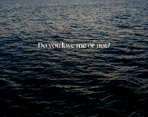 play Do You Love Me Or Not?