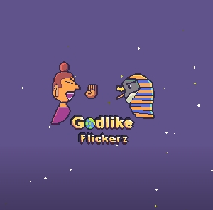 Godlike Flickerz! game
