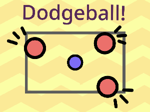play Dodgeball!