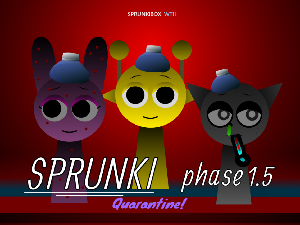 Sprunki Quarantine Phase 1.5 game