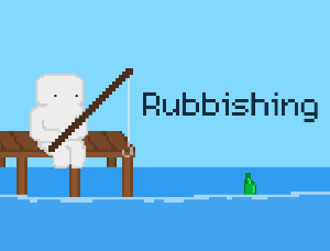 play Rubbishing