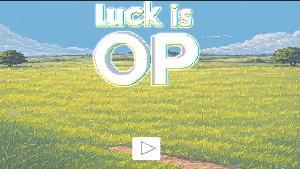 play Luck Is Op