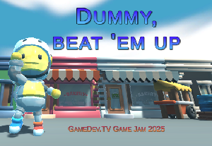Dummy, Beat 'Em Up game