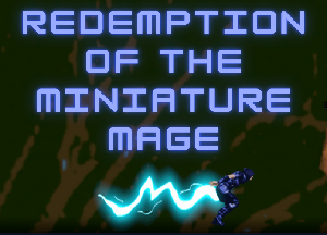 play Redemption Of The Miniature Mage