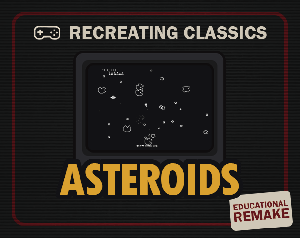 play Recreating Classics - Asteroids