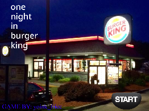play One Night In Burger King