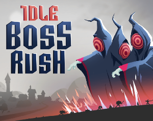 Idle Boss Rush - Demo game