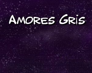 Amores Gris game