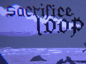 play Sacrifice Loop