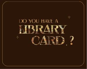 play Do You Have A Library Card?